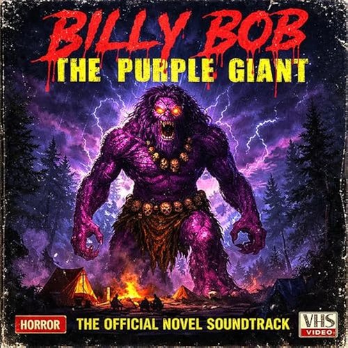 Billy Bob: The Purple Giant—Official Novel Soundtrack cover art